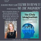 Assistant Professor of International Affairs, Elizabeth Bennett and her book The Civic Imagination