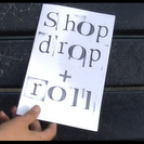 ShopDrop+Roll video done by Laura Houlberg