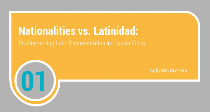Title slide, ?Nationalities vs. Latinidad: Problematizing Latin Representation in Popular Films?